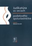 Judikatúra vo veciach podielového spoluvlastníctva: Edmund Horváth (161 strán) Cena: 7,30€
